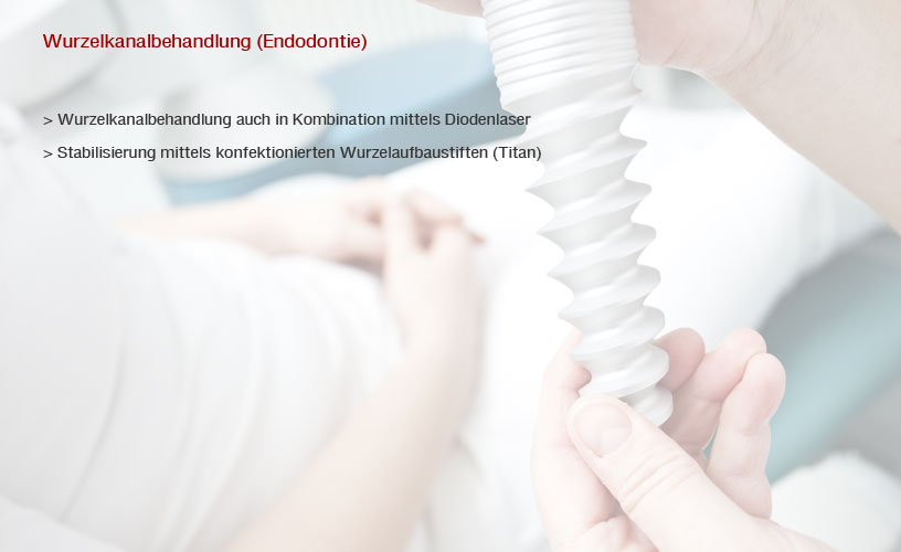 Wurzelkanalbehandlung (Endodontie)